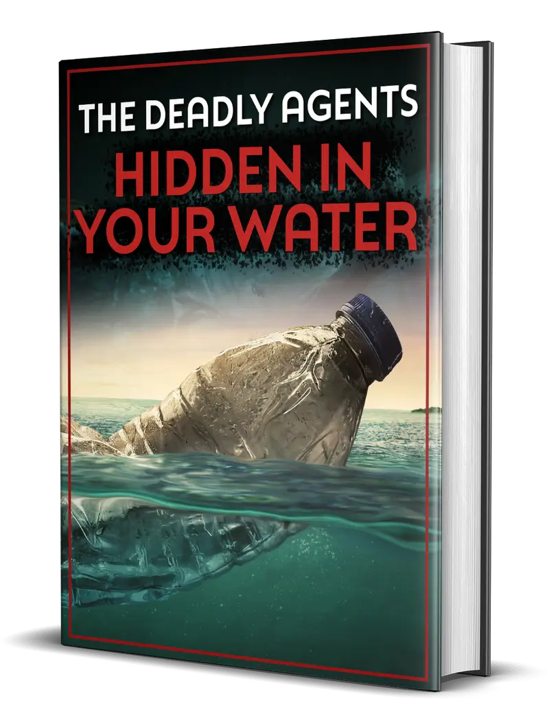 Free Bonus #3: The Deadly Agents In Your Water